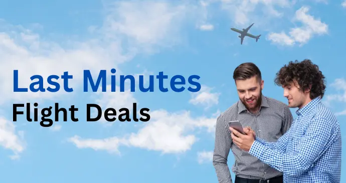 Last Minute Flight Deals